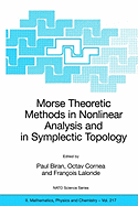 Morse Theoretic Methods in Nonlinear Analysis and in Symplectic Topology