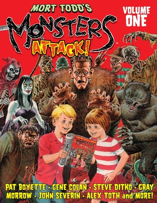 Mort Todd's Monsters Attack! Volume One - 