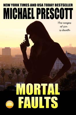 Mortal Faults - Prescott, Michael