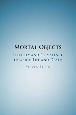 Mortal Objects - Luper, Steven