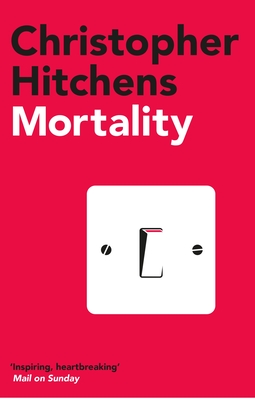 Mortality - Hitchens, Christopher
