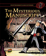 Mortensen's Escapades 1: The Mysterious Manuscript
