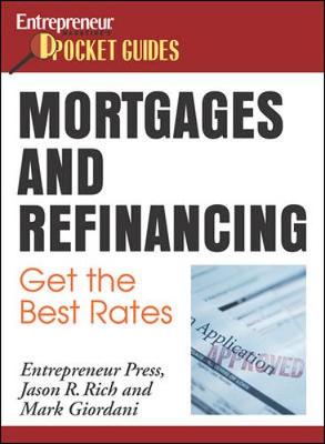 Mortgages and Refinancing: Get the Best Rates - Rich, Jason R