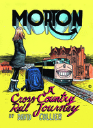 Morton: A Cross-Canada Rail Journey
