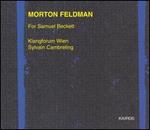 Morton Feldman: For Samuel Beckett