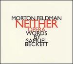 Morton Feldman: Neither