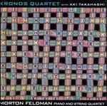 Morton Feldman: Piano and String Quartet