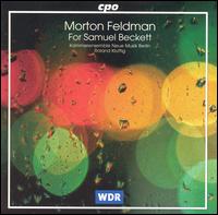 Morton Feldmann: For Samuel Beckett - 
