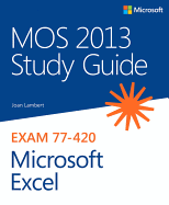 Mos 2013 Study Guide for Microsoft Excel