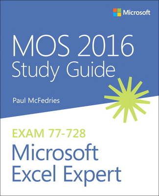 Mos 2016 Study Guide for Microsoft Excel Expert - McFedries, Paul
