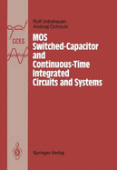 Mos Switched-Capacitor and Continuous-Time Integrated Circuits and Systems: Analysis and Design