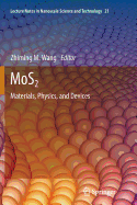 Mos2: Materials, Physics, and Devices