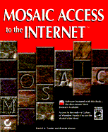 Mosaic Access to the Internet: With Disk