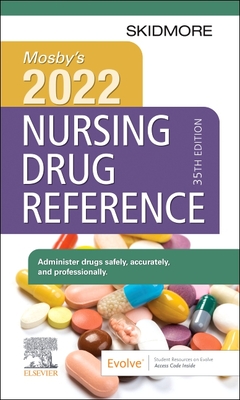 Mosby's 2022 Nursing Drug Reference - Skidmore-Roth, Linda, RN, Msn, NP
