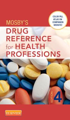Mosby's Drug Reference for Health Professions with Access Code - Mosby