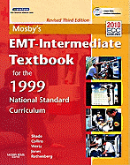 Mosby's Emt-Intermediate Textbook for the 1999 National Standard Curriculum, Revised: .