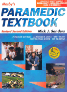 Mosby's Paramedic Textbook Revised Reprint - Sanders, Mick J, and McKenna, Kim D, RN, Bsn, Med