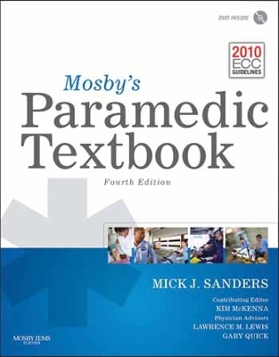 Mosby's Paramedic Textbook: . - Sanders, Mick J, and McKenna, Kim, and Lewis, Lawrence M