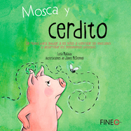 Mosca Y Cerdito