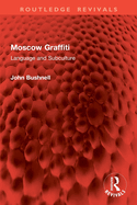 Moscow Graffiti: Language and Subculture