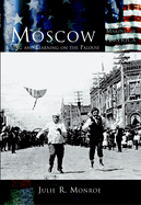 Moscow: Living and Learning on the Palouse