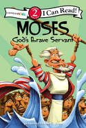 Moses, God's Brave Servant: Biblical Values, Level 2