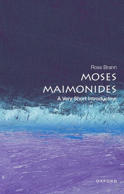 Moses Maimonides: A Very Short Introduction - Brann, Ross