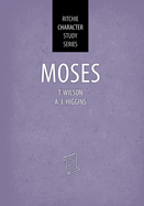 Moses: Ritchie Character Study Series