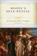 Moses's Self-Denial