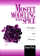 Mosfet Modeling with Spice: Principles and Practice