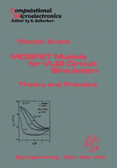 Mosfet Models for VLSI Circuit Simulation: Theory and Practice