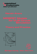 Mosfet Models for VLSI Circuit Simulation: Theory and Practice