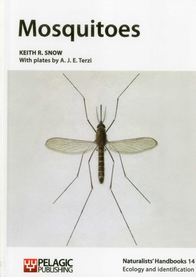 Mosquitoes - Snow, Keith R, and Terzi, Aje