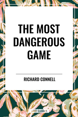 Most Dangerous Game - Connell, Richard