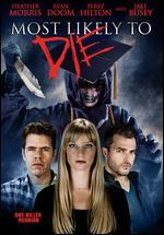 Most Likely to Die