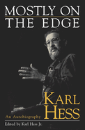 Mostly on the Edge: An Autobiography