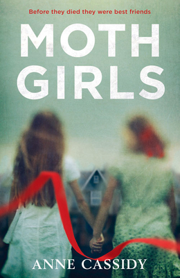 Moth Girls - Cassidy, Anne