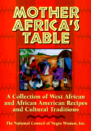 Mother Africa's Table: A Chronicle of Celebration