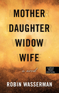 Mother Daughter Widow Wife