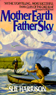 Mother Earth, Father Sky