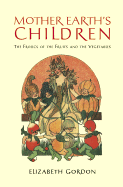 Mother Earth's Children