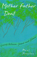 Mother Father Deaf: Living Between Sound and Silence