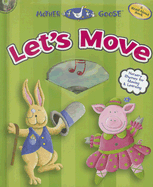 Mother Goose Let's Move: Nursery Rhymes for Moving and Learning