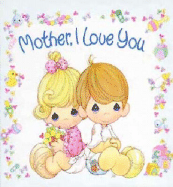 Mother, I Love You