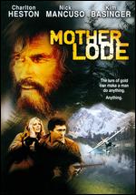 Mother Lode - Charlton Heston