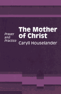 Mother of Christ