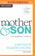 Mother & Son: The Respect Effect