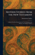 Mother Stories from the New Testament