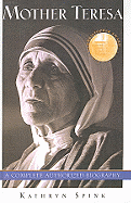 Mother Teresa: A Complete Authorized Biography