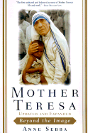 Mother Teresa: Beyond the Image